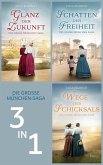 Glanz der Zukunft & Schatten der Freiheit & Wege des Schicksals (eBook, ePUB) Glanz der Zukunft & Schatten der Freiheit & Wege des Schicksals (eBook, ePUB)