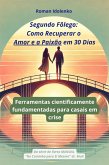 Segundo Fôlego Como Recuperar o Amor e a Paixão em 30 Dias (eBook, ePUB)