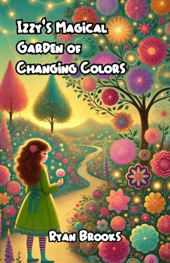 Cover Izzy's Magical Garden of Changing Colors (eBook, ePUB)