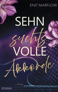 Sehnsuchtsvolle Akkorde (eBook, ePUB) - Marflow, Enit