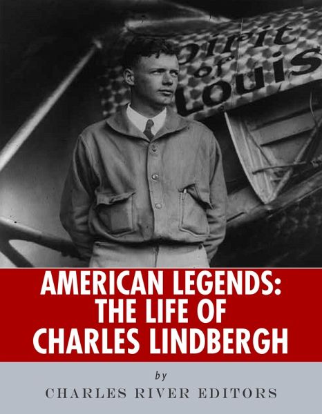 The Life of Charles Lindbergh (eBook, ePUB)
