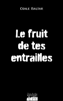 Cover Le fruit de tes entrailles