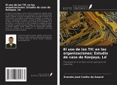 El uso de las TIC en las organizaciones: Estudio de caso de Kanjaya, Ld