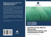 Gürtelrose bei älteren Menschen: Epidemioklinisches und evolutionäres Profil Gürtelrose bei älteren Menschen: Epidemioklinisches und evolutionäres Profil