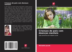Crianças de pais com doenças mentais - Jacob, Michelle