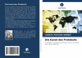 Die Kunst des Protokolls Die Kunst des Protokolls