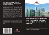 Une étude sur le BIM pour une réalisation efficace des projets et les défis à relever