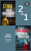 Stirb, mein Mädchen & Schlafe ein, mein Mädchen (eBook, ePUB) Stirb, mein Mädchen & Schlafe ein, mein Mädchen (eBook, ePUB)