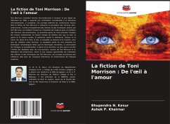 Cover La fiction de Toni Morrison : De l'¿il à l'amour