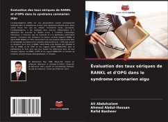 Évaluation des taux sériques de RANKL et d'OPG dans le syndrome coronarien aigu - Abdulsalam, Ali;Abdul-Hassan, Ahmed;Basheer, Rafid