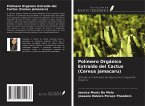 Polímero Orgánico Extraído del Cactus (Cereus jamacaru)