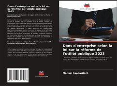 Dons d'entreprise selon la loi sur la réforme de l'utilité publique 2023 - Supparitsch, Manuel