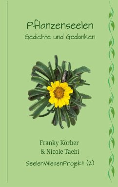 Pflanzenseelen - Körber, Franky; Taebi, Nicole Pflanzenseelen - Körber, Franky; Taebi, Nicole