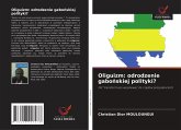 Oliguizm: odrodzenie gabo¿skiej polityki? Oliguizm: odrodzenie gabo¿skiej polityki?