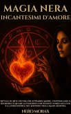 Magia Nera Incantesimi D'amore (eBook, ePUB)