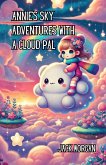 Annie's Sky Adventures with a Cloud Pal (eBook, ePUB)