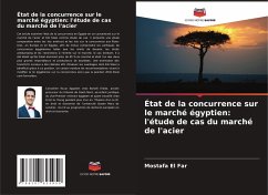 État de la concurrence sur le marché égyptien: l'étude de cas du marché de l'acier - El Far, Mostafa