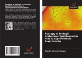 Post¿py w biologii systemów: Spektrometria mas w usprawnianiu bioprocesów Post¿py w biologii systemów: Spektrometria mas w usprawnianiu bioprocesów
