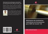 Otimização dos parâmetros controláveis de torneamento para HSM de Inconel 718 Otimização dos parâmetros controláveis de torneamento para HSM de Inconel 718