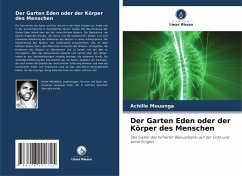Der Garten Eden oder der Körper des Menschen - MOUANGA, Achille