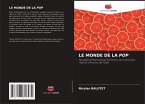LE MONDE DE LA POP