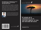 El estado de la competencia en el mercado egipcio: el caso del mercado del acero