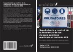 Seguimiento y control de la influencia de los riesgos químicos mediante el método APR Seguimiento y control de la influencia de los riesgos químicos mediante el método APR
