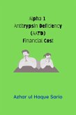 Alpha 1 Antitrypsin Deficiency (AATD) Financial Cost (eBook, ePUB)