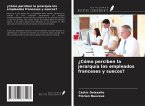 ¿Cómo perciben la jerarquía los empleados franceses y suecos? ¿Cómo perciben la jerarquía los empleados franceses y suecos?