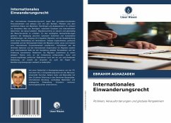Internationales Einwanderungsrecht - Aghazadeh, Ebrahim