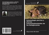 Inmunología porcina y efectos inmunoestimulantes de los betaglucanos