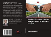 Identification des auteurs d'infractions à la sécurité routière Identification des auteurs d'infractions à la sécurité routière