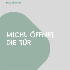 Michl öffnet die Tür - Günter, Susanne