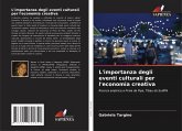 L'importanza degli eventi culturali per l'economia creativa