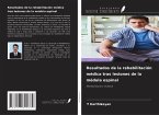 Resultados de la rehabilitación médica tras lesiones de la médula espinal