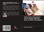 Impact des subventions sur le secteur agricole dans le district de Jalgaon Impact des subventions sur le secteur agricole dans le district de Jalgaon