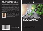 INTELIGENCIA ARTIFICIAL EN LA GESTIÓN DE PLAGAS DE INSECTOS