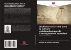 Archives et écriture dans la culture épistémologique de l'enseignement supérieur