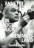 Annette Frick: Ein Augenblick im Niemandsland Annette Frick: Ein Augenblick im Niemandsland