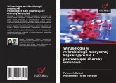 Wirusologia w mikrobiologii medycznej Pojawiaj¿ce si¿ i powracaj¿ce choroby wirusowe Wirusologia w mikrobiologii medycznej Pojawiaj¿ce si¿ i powracaj¿ce choroby wirusowe