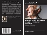 Análisis de los factores de riesgo de caídas en ancianos Análisis de los factores de riesgo de caídas en ancianos