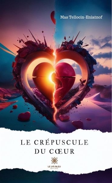 Le crépuscule du coeur (eBook, ePUB) Le crépuscule du coeur (eBook, ePUB)