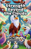 Strength Beyond the Clouds (eBook, ePUB) Strength Beyond the Clouds (eBook, ePUB)
