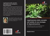 Legalizzazione della cannabis nell'ambito di una strategia di depenalizzazione