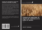 Campos de seguridad: El seguro de cosechas en la India (3ª parte) Campos de seguridad: El seguro de cosechas en la India (3ª parte)