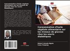 Consommation d'huile végétale alimentaire sur les niveaux de glucose chez les souris diabétiques