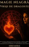 Magie Neagra Vraji De Dragoste (eBook, ePUB) Magie Neagra Vraji De Dragoste (eBook, ePUB)