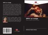 Offrir un visage