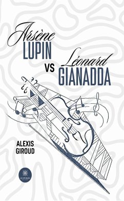 Cover Arsène Lupin vs Léonard Gianadda (eBook, ePUB)