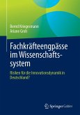 Fachkräfteengpässe im Wissenschaftssystem (eBook, PDF)